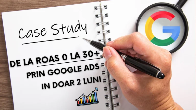 studiu de caz google ads roas